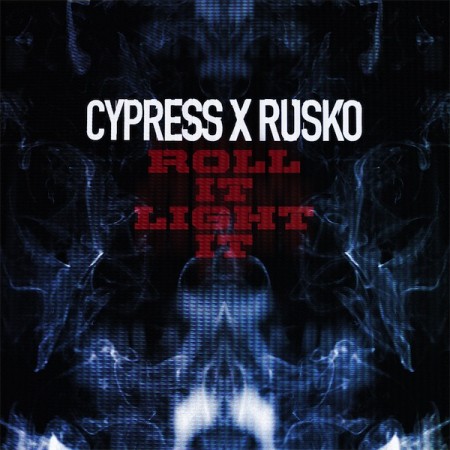 cypress-hill-rusko-roll-it-light-it
