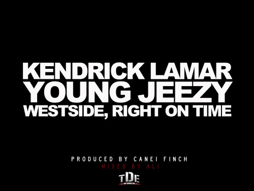 Kendrick-Lamar-Westside-Right-On-Time-Download-Young-Jeezy