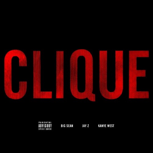 Big-Sean-Jay-Z-Kanye-West-Clique-Download-GOOD-Music-Single1