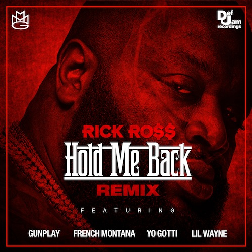 Rick-Ross-Hold-Me-Back-Remix-Download-Lil-Wayne