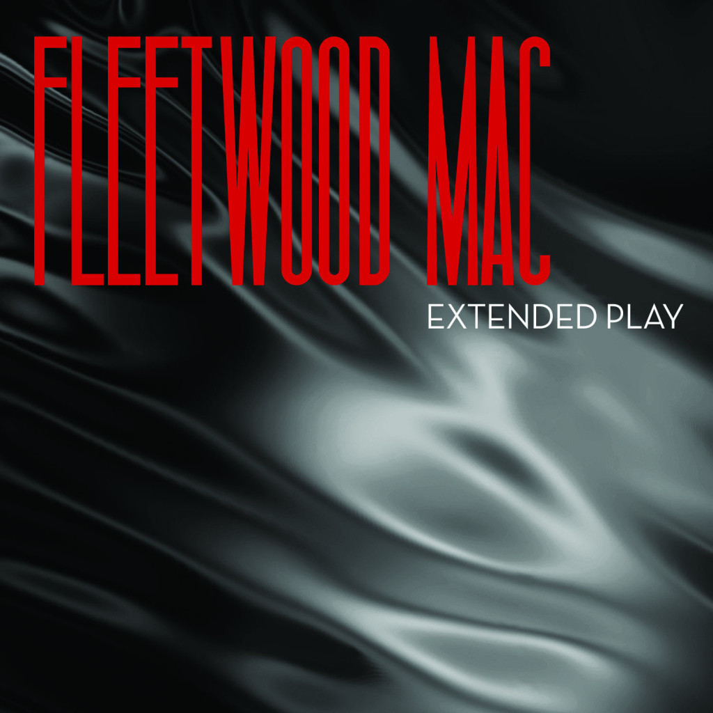 FLEETWOOD MAC - EXTENDED PLAY
