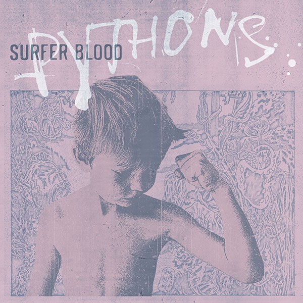 Surfer Blood - Pythons (Album Art)