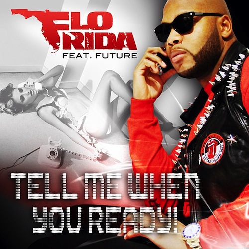 Flo Rida Ft. Future 2013