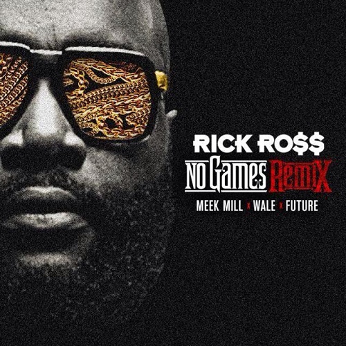 Rick-Ross-No-Games-Remix-Download