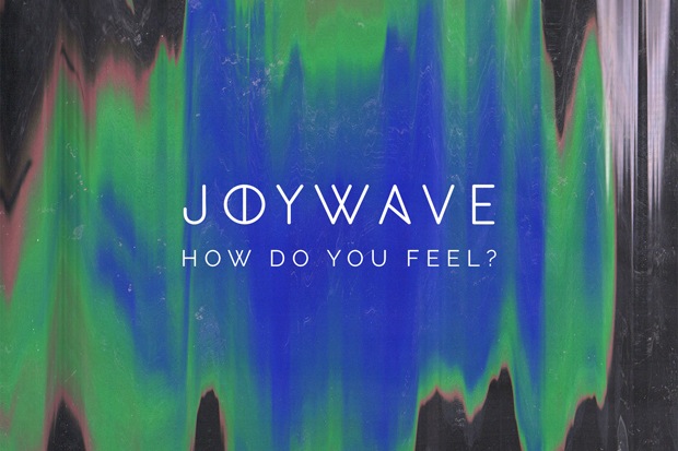 Joywave How Do You Feel