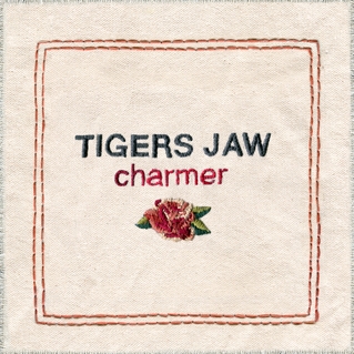 Tigers Jaw Charmer