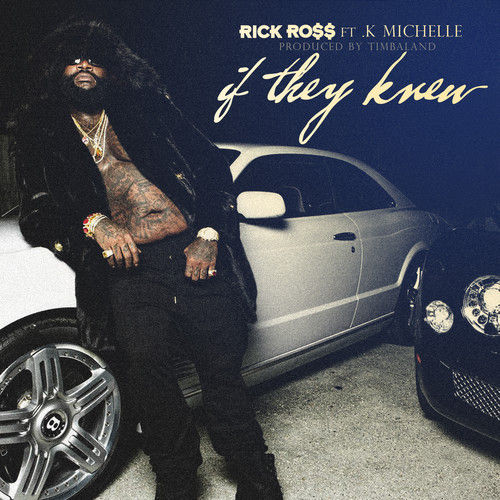rick-ross-if-they-knew-mp3-download