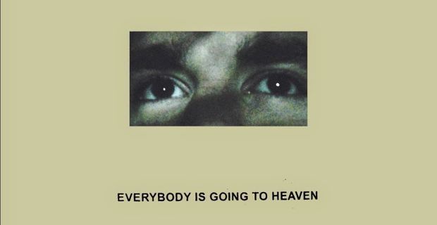 Citizen Everybody Is Going To Heaven