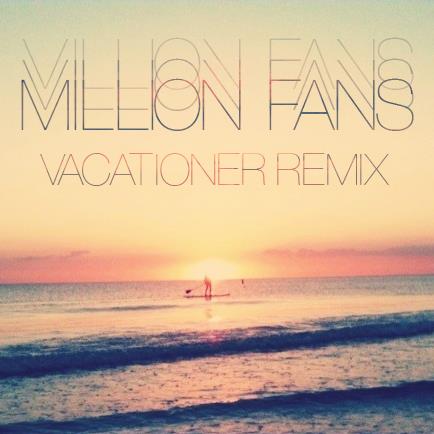 Vacationer remix art rdgldgrn million fans